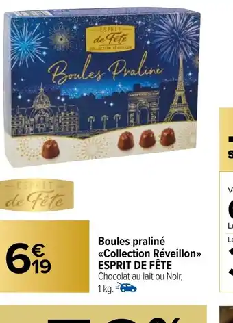 Carrefour Market Boules praliné Collection Réveillon ESPRIT DE FÊTE offre