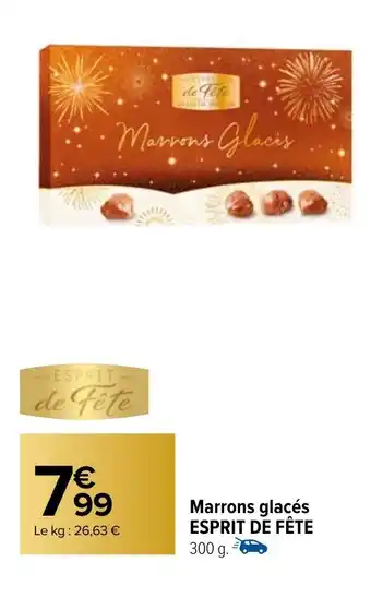 Carrefour Market Marrons glacés ESPRIT DE FÊTE 300 g. offre