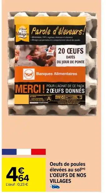 Carrefour Market Oeufs de poules élevées au sol (m) L'OEUFS DE NOS VILLAGES offre