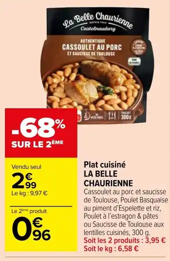 Carrefour Market Plat cuisiné LA BELLE CHAURIENNE offre