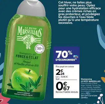 Carrefour Market Shampooing LE PETIT MARSEILLAIS offre
