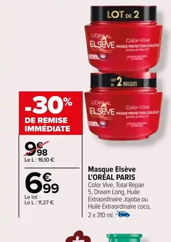 Carrefour Market Masque Elsève L'ORÉAL PARIS offre