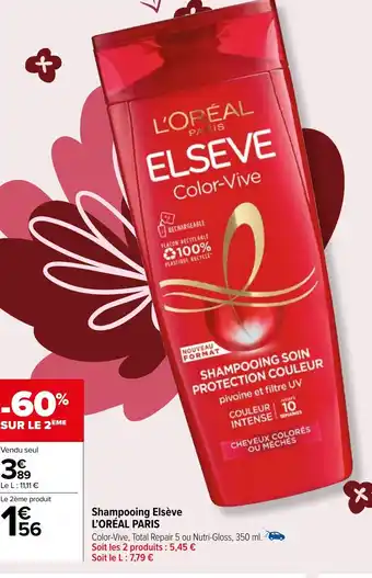 Carrefour Market Shampooing Elsève L'ORÉAL PARIS offre