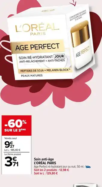 Carrefour Market Soin anti-âge L'ORÉAL PARIS offre