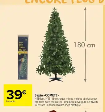 Carrefour Market Sapin COMETE offre