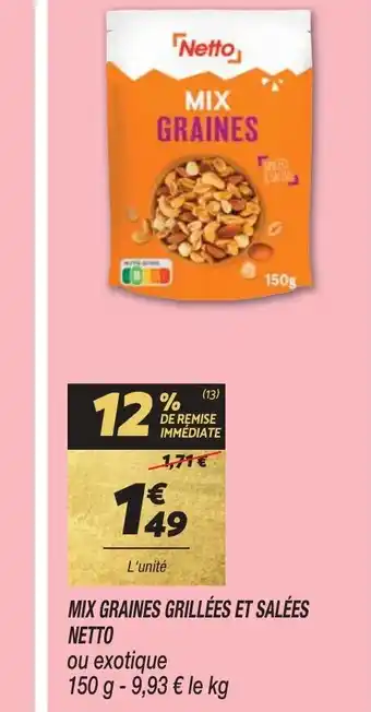 Netto MIX GRAINES GRILLÉES ET SALÉES offre