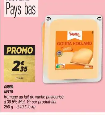 Netto GOUDA NETTO offre