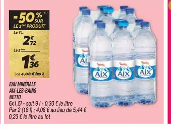 Netto EAU MINÉRALE AIX-LES-BAINS offre