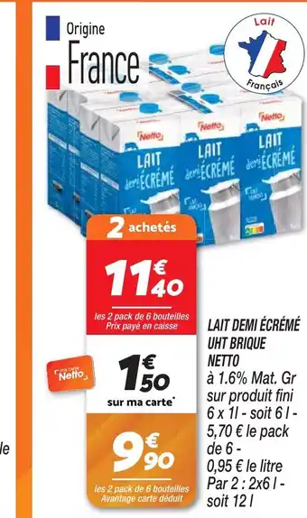 Netto LAIT DEMI ÉCRÉMÉ UHT BRIQUE NETTO offre
