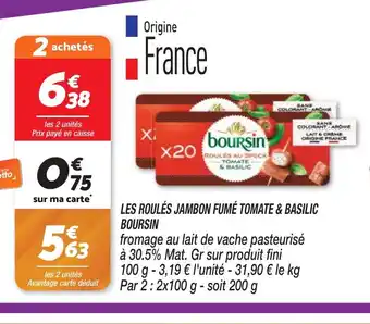 Netto LES ROULÉS JAMBON FUMÉ TOMATE & BASILIC BOURSIN offre