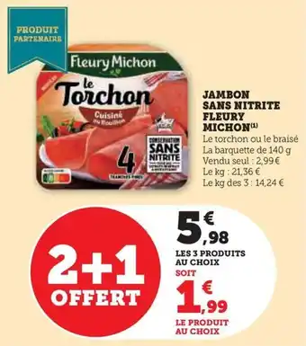Hyper U JAMBON SANS NITRITE FLEURY MICHON (¹) offre