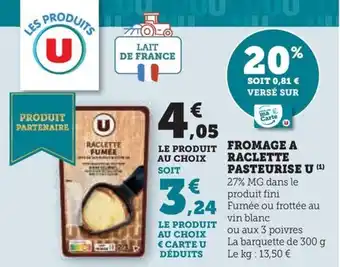 Hyper U FROMAGE A RACLETTE PASTEURISE U offre