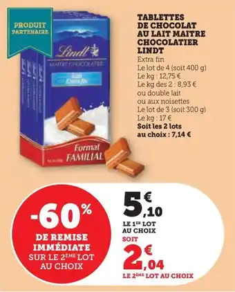 Hyper U TABLETTES DE CHOCOLAT AU LAIT MAITRE CHOCOLATIER LINDT offre