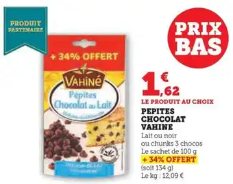 Hyper U PEPITES CHOCOLAT VAHINE offre