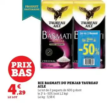 Hyper U RIZ BASMATI DU PENJAB TAUREAU AILE offre
