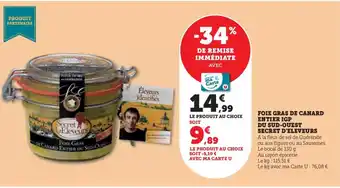 Hyper U FOIE GRAS DE CANARD ENTIER IGP DU SUD-OUEST SECRET D'ELEVEURS offre