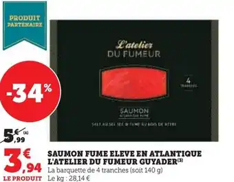 Hyper U SAUMON FUME ELEVE EN ATLANTIQUE L'ATELIER DU FUMEUR GUYADER (3) offre