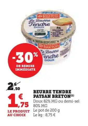 Hyper U BEURRE TENDRE PAYSAN BRETON(¹) offre