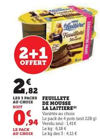 Hyper U FEUILLETE DE MOUSSE LA LAITIERE (2) offre