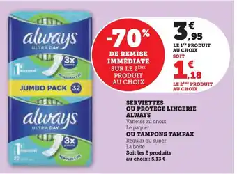 Hyper U SERVIETTES OU PROTEGE LINGERIE ALWAYS offre