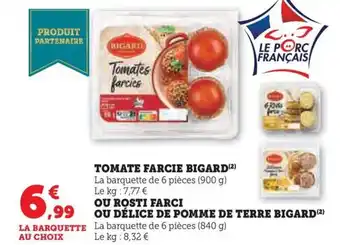 Hyper U TOMATE FARCIE BIGARD(²) offre