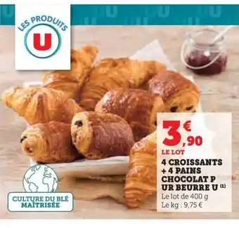 Hyper U 4 CROISSANTS +4 PAINS CHOCOLAT P UR BEURRE U (¹) offre