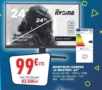 Bureau Vallée Iiyama moniteur gaming g-master 24’’ offre