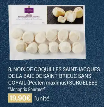 Monoprix Monoprix gourmet noix de coquilles saint-jacques de la baie de saint-brieuc sans corail (pecten maximus) surgelées offre