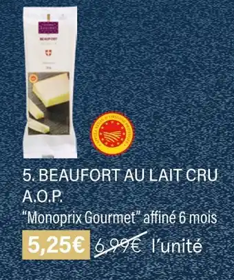 Monoprix Monoprix gourmet beaufort au lait cru a.o.p offre
