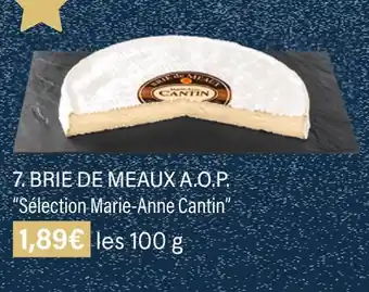 Monoprix Sélection marie-anne cantin brie de meaux a.o.p offre