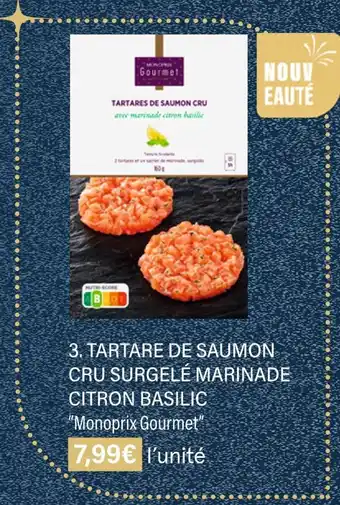 Monoprix Monoprix gourmet tartare de saumon cru surgelé marinade citron basilic offre