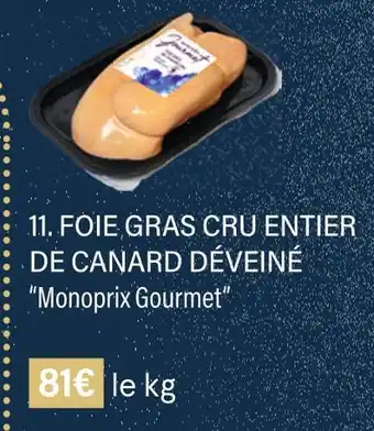 Monoprix Monoprix gourmet foie gras cru entier de canard déveiné offre