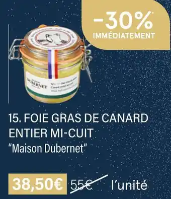 Monoprix Maison dubernet foie gras de canard entier mi-cuit offre