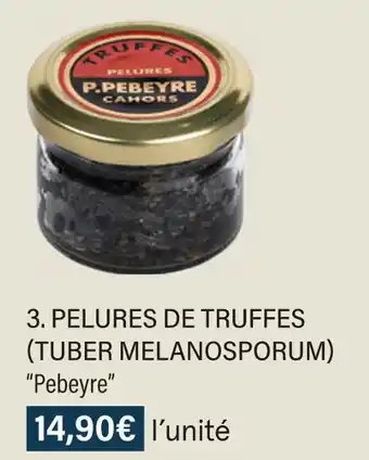 Monoprix Pebeyre pelures de truffes (tuber melanosporum) offre