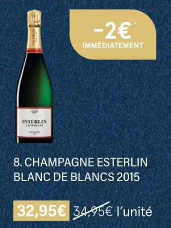 Monoprix Esterlin champagne blanc de blancs 2015 offre
