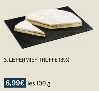 Monoprix Le fermier truffé (3%) offre