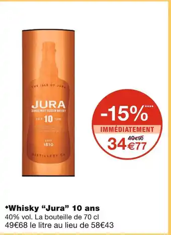 Monoprix Jura whisky 10 ans offre