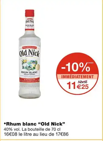 Monoprix Old nick rhum blanc offre