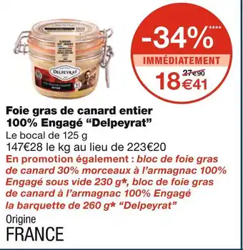 Monoprix Delpeyrat foie gras de canard entier 100% engagé offre
