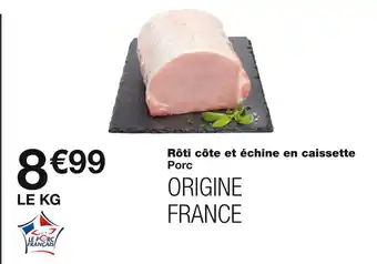 Monoprix Rôti côte et échine en caissette offre