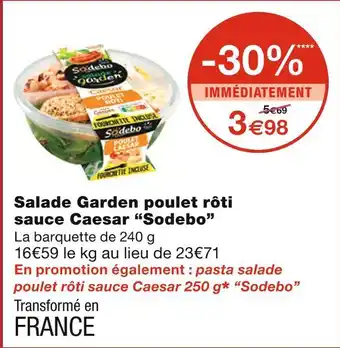 Monoprix Sodebo salade garden poulet rôti sauce caesar offre