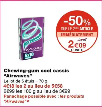 Monoprix Airwaves chewing-gum cool cassis offre