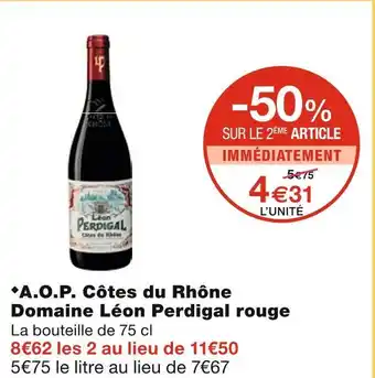 Monoprix Domaine léon perdigal a.o.p. côtes du rhône rouge offre