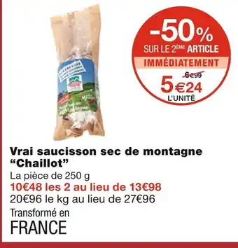 Monoprix Chaillot vrai saucisson sec de montagne offre