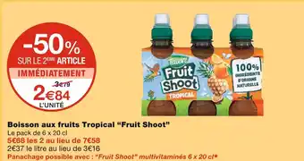 Monoprix Fruit shoot boisson aux fruits tropical offre
