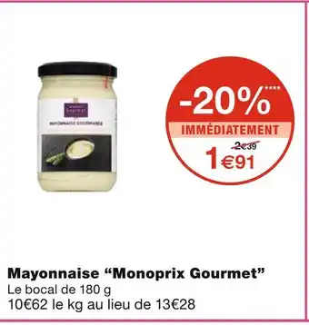Monoprix Monoprix gourmet mayonnaise offre