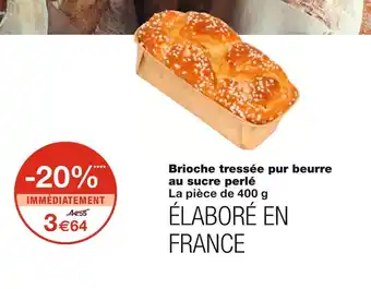 Monoprix Brioche tressée pur beurre au sucre perlé offre