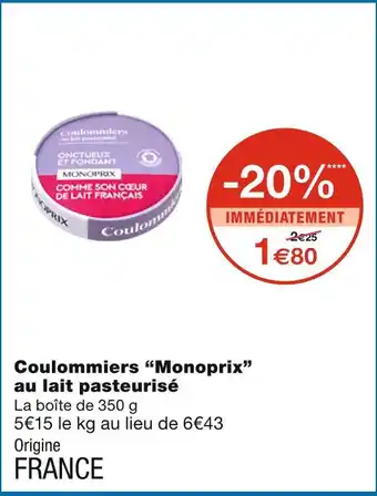 Monoprix Monoprix coulommiers au lait pasteurisé offre