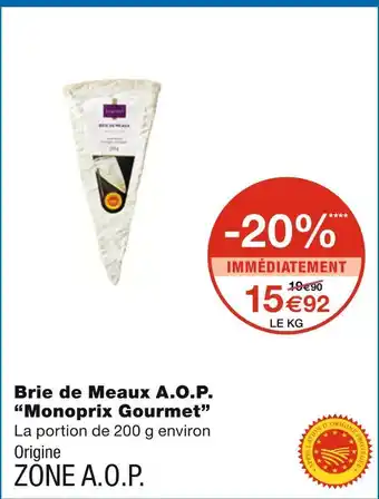 Monoprix Monoprix gourmet brie de meaux a.o.p offre