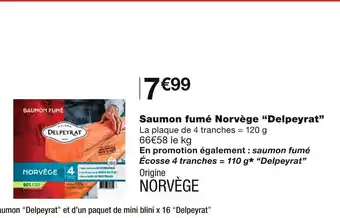 Monoprix Delpeyrat saumon fumé norvège offre